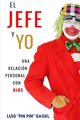 Imagen de archivo de El JEFE y YO: Una relacin personal con Dios (Desarrollo personal) (Spanish Edition) a la venta por Red's Corner LLC