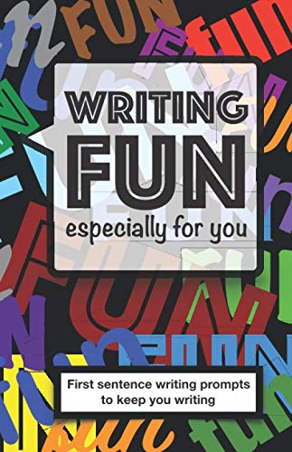 Imagen de archivo de Writing Fun Especially For You: First Sentence Writing Prompts To Keep You Writing a la venta por Revaluation Books