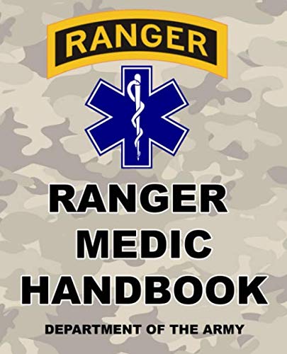 Stock image for Ranger Medic Handbook: U.S. Army Rangers - 150+ Pages - 7.5 x 9.25 Format - (Prepper Survival Army) for sale by ThriftBooks-Dallas