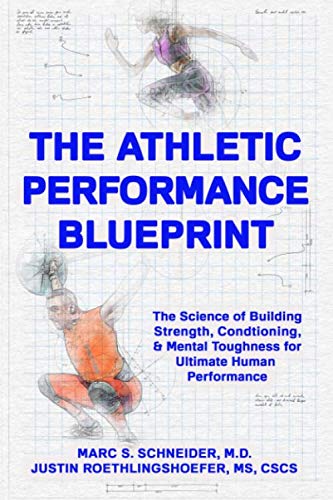 Beispielbild fr The Athletic Performance Blueprint: The Science of Building Strength, Conditioning, and Mental Toughness for Ultimate Human Performance (Building Muscle Blueprint) zum Verkauf von Revaluation Books