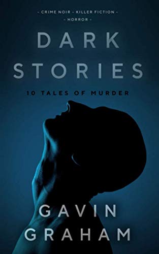 Stock image for Dark Stories: 10 Tales of Murder, Madness & Evil for sale by Revaluation Books