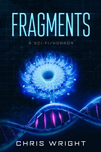 Imagen de archivo de Fragments - A Sci-Fi/Horror: The sequel to Survival: The rules of reality have now changed a la venta por HPB-Ruby