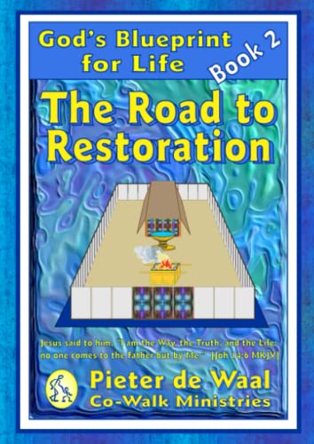 Stock image for The Road to Restoration (God's Blueprint for Life) for sale by Revaluation Books