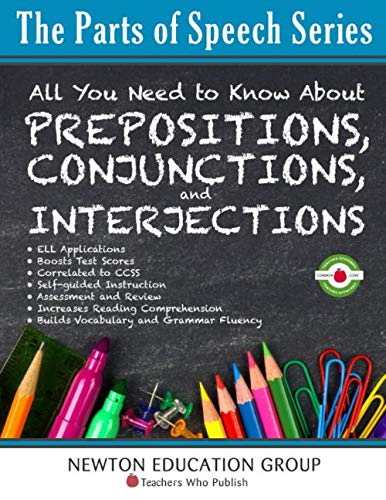Beispielbild fr The Parts of Speech Series: All You Need to Know About Prepositions, Conjunctions, and Interjections zum Verkauf von Revaluation Books