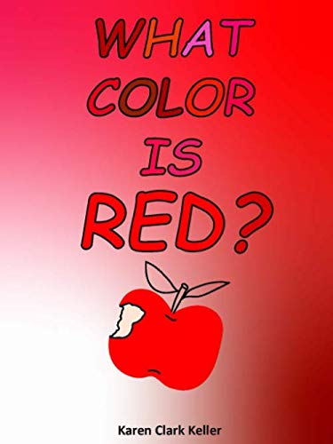 Stock image for What Color Is Red? for sale by Revaluation Books