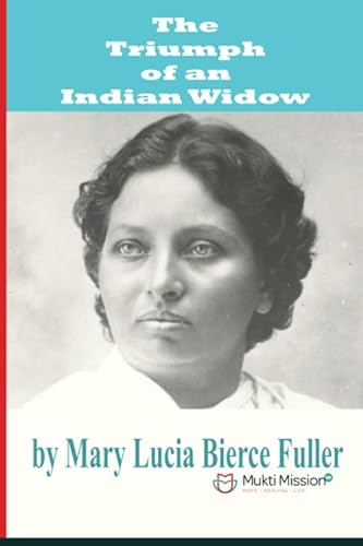 Stock image for The Triumph of an Indian Widow: The Life of Pandita Ramabai for sale by Revaluation Books