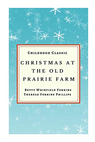 Beispielbild fr Christmas At The Old Prairie Farm: Childhood Classic zum Verkauf von Lucky's Textbooks