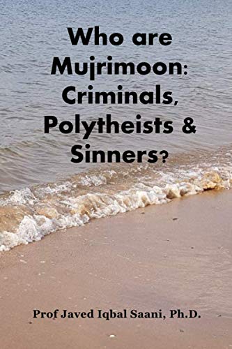Stock image for Who are Mujrimoon: Criminals, Polytheists & Sinners? for sale by Revaluation Books
