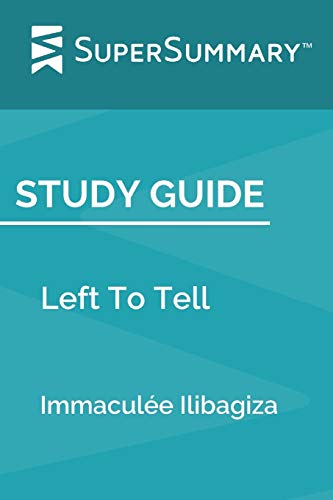 Stock image for Study Guide: Left To Tell by Immacul e Ilibagiza (SuperSummary) for sale by HPB-Ruby