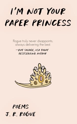 Beispielbild fr I'm Not Your Paper Princess: Poems zum Verkauf von WorldofBooks