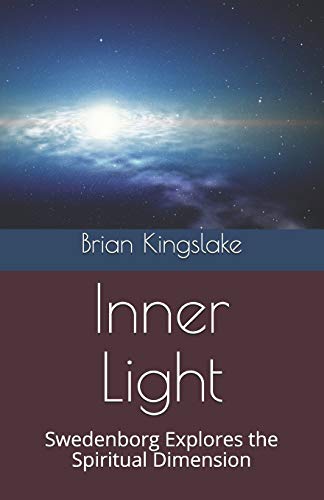 Imagen de archivo de Inner Light: Swedenborg Explores the Spiritual Dimension a la venta por Lucky's Textbooks