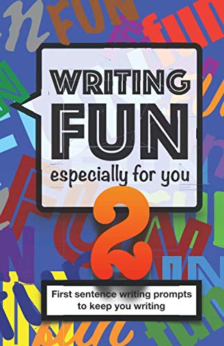 Imagen de archivo de Writing Fun Especially For You 2: First Sentence Writing Prompts To Keep You Writing a la venta por Revaluation Books