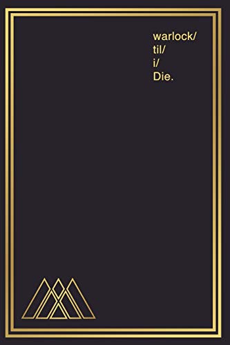 Imagen de archivo de Notebook for Gamers & Sci-Fi Lovers I warlock 'til I Die: Gamer Journal and Composition Notebook Planner for boys, girls, men, women and twitch . Gold warlock symbols on slate design. a la venta por WorldofBooks