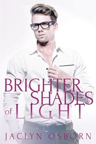 Beispielbild fr Brighter Shades of Light zum Verkauf von Revaluation Books