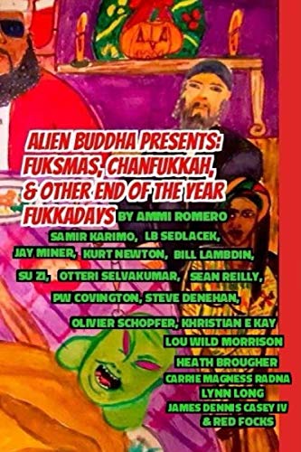 9781692389536: Alien Buddha Presents: Fuksmas, Chanfukkah, & other end of the year fukkadays
