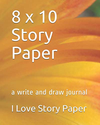 Imagen de archivo de 8 x 10 Story Paper: a write and draw journal a la venta por Revaluation Books