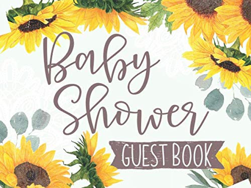 Stock image for Baby Shower Guest Book: Pretty Rustic Sunflower - Advice for Parents & Wishes for Baby With Gift Log Section for sale by SecondSale