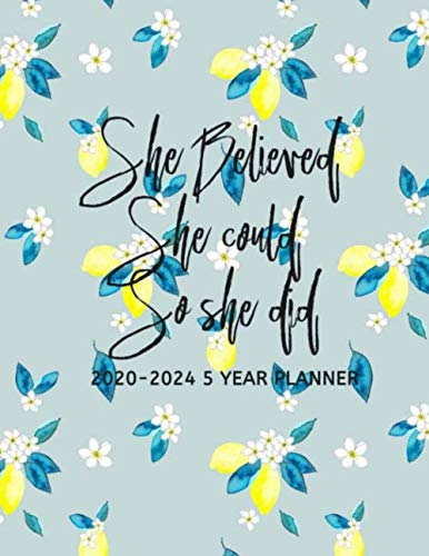 9781692510923: She Believed She Could So She Did 2020-2024 5 Year Planner: Beautiful 2020-2024 Planner Organizer, featuring pink and blue cover daily, weekly, ... Password Log, and birthday tracker by month..