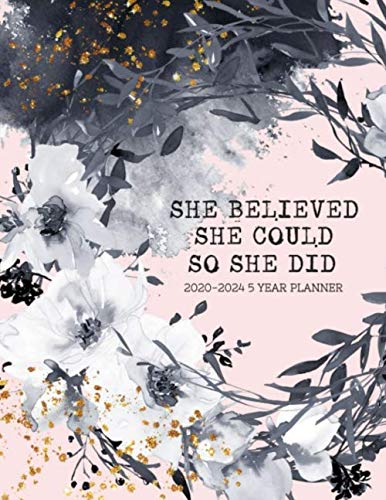 Stock image for She Believed She Could So She Did 2020-2024 5 Year Planner: Beautiful 2020-2024 Planner Organizer, pink pattern daily, weekly, monthly Leap Year . Password Log, and birthday tracker by month. for sale by Revaluation Books