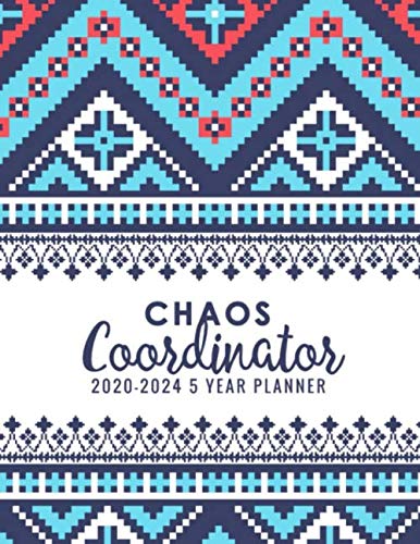 Stock image for Choas Coordinator 2020-2024 5 Year Planner: Beautiful 2020-2024 Planner Organizer, pink pattern cover, weekly, monthly Leap Year Included, Scheduler . Password Log, and birthday tracker by month. for sale by Revaluation Books