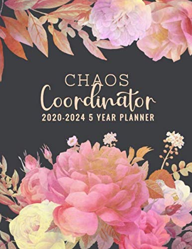 Stock image for Choas Coordinator 2020-2024 5 Year Planner: Beautiful 2020-2024 Planner Organizer, pink gold floral daily, weekly, monthly Leap Year Included, . Password Log, and birthday tracker by month. for sale by Revaluation Books