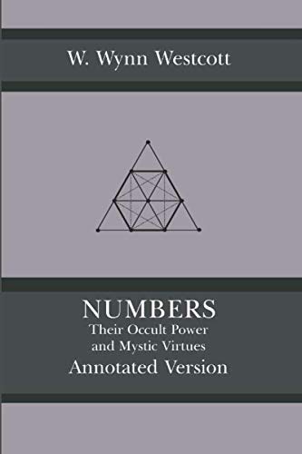 9781692550042: Numbers - Their Occult Power and Mystic Virtues (Annotated Version)