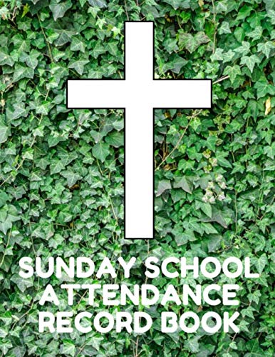 Stock image for Sunday School Attendance Record Book: Attendance Chart Register for Sunday School Classes, Green Ivy Cover for sale by Revaluation Books