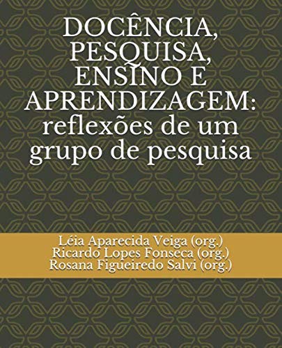 Imagen de archivo de DOCNCIA, PESQUISA, ENSINO E APRENDIZAGEM: reflexes de um grupo de pesquisa a la venta por Revaluation Books