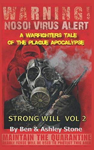 Stock image for Strong Will Vol 2: A Warfighters Tale of the Plague Apocalypse: A Post-Apocalyptic Survival Series - Companion Series in The Nosoi Virus World for sale by Revaluation Books