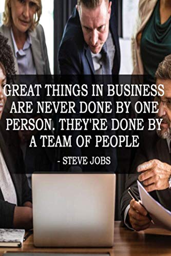 Stock image for Great Things In Business Are Never Done By One Person. They're Done By A Team Of People: Motivational Notebook, Journal, Diary (110 Pages, Blank, 6 x 9) for sale by Revaluation Books