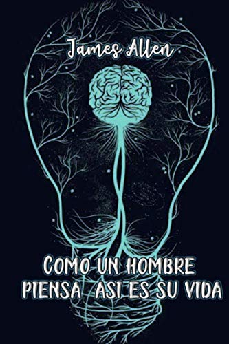Imagen de archivo de Como un hombre piensa, as es su vida (Spanish Edition) a la venta por Revaluation Books