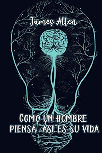 Stock image for Como un hombre piensa, as es su vida (Spanish Edition) for sale by Revaluation Books