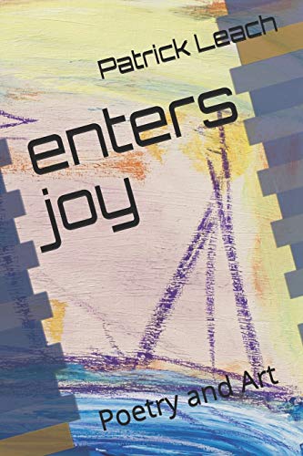 Beispielbild fr enters joy: Poetry and Art zum Verkauf von Lucky's Textbooks