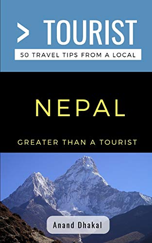 Stock image for Greater Than a Tourist- Nepal: 50 Travel Tips from a Local (Greater Than a Tourist Asia) for sale by SecondSale