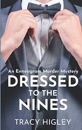 Beispielbild fr Dressed to the Nines: An Enneagram Murder Mystery zum Verkauf von ThriftBooks-Dallas