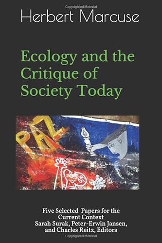 Imagen de archivo de Ecology and the Critique of Society Today: Five Selected Papers for the Current Context a la venta por Revaluation Books