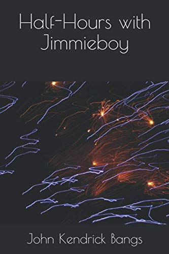 9781692834876: Half-Hours with Jimmieboy