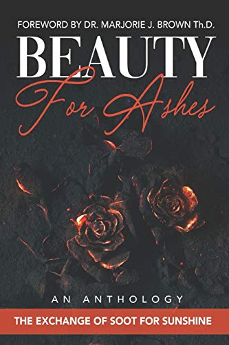 Imagen de archivo de Beauty For Ashes (Breaking Free Forever Anthology) a la venta por Wonder Book