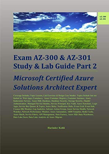 Beispielbild fr Exam AZ-300 & AZ-301 Study & Lab Guide Part 2: Microsoft Certified Azure Solutions Architect Expert zum Verkauf von Buchpark
