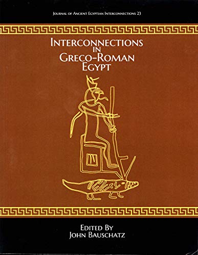 Beispielbild fr Interconnections in Greco-roman Egypt zum Verkauf von Revaluation Books