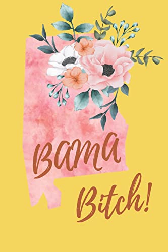 Stock image for Bama Bitch! for sale by THE SAINT BOOKSTORE