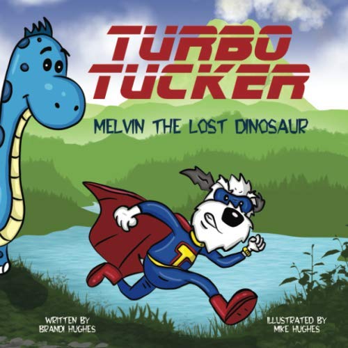 Stock image for Turbo Tucker: Melvin The Lost Dinosaur for sale by Gulf Coast Books