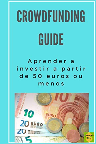 Stock image for Crowdfunding guide: Aprender a investir a partir de 50 euros ou menos (Portuguese Edition) for sale by Lucky's Textbooks