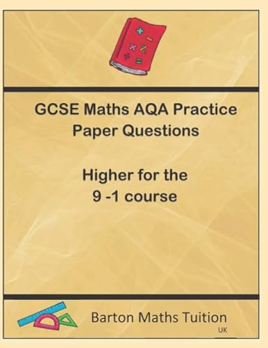Beispielbild fr GCSE Maths AQA Practice Paper questions Higher 9 " 1 course: Maths 9-1 Revision zum Verkauf von WorldofBooks