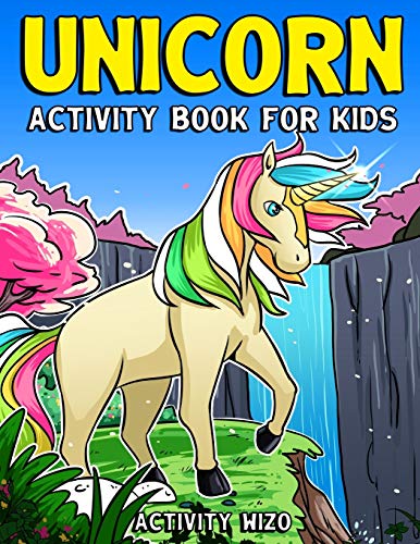 

Unicorn Activity Book For Kids: Coloring, Dot to Dot, Mazes, and More for Ages 4-8 (Fun Activities for Kids)