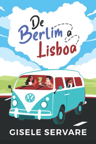 9781692977207: De Berlim a Lisboa