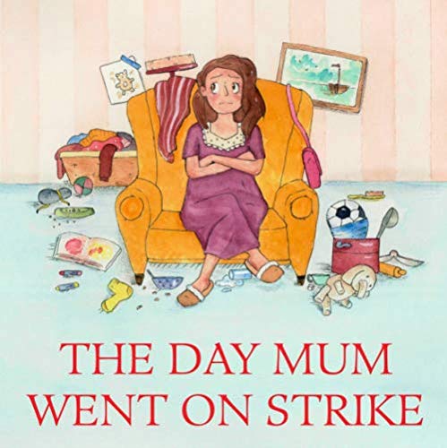 Imagen de archivo de The Day Mum Went on Strike a la venta por WorldofBooks