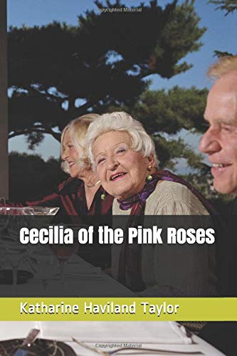 Stock image for Cecilia of the Pink Roses for sale by Revaluation Books