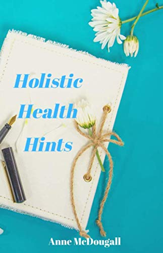 Beispielbild fr Holistic Health Hints zum Verkauf von Revaluation Books