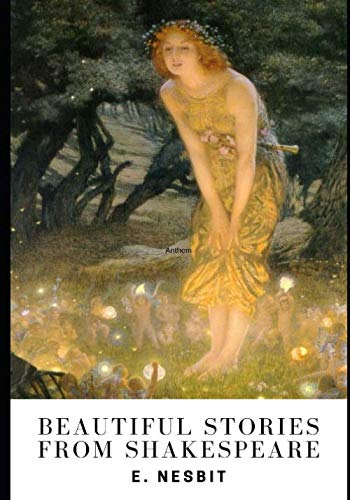 Beispielbild fr Beautiful Stories from Shakespeare zum Verkauf von Revaluation Books